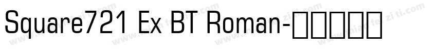 Square721 Ex BT Roman字体转换